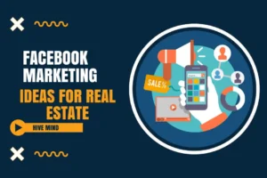 Facebook Marketing Ideas for Real Estate