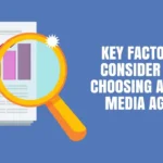 Key Factors to Consider When Choosing a Social Media Agency