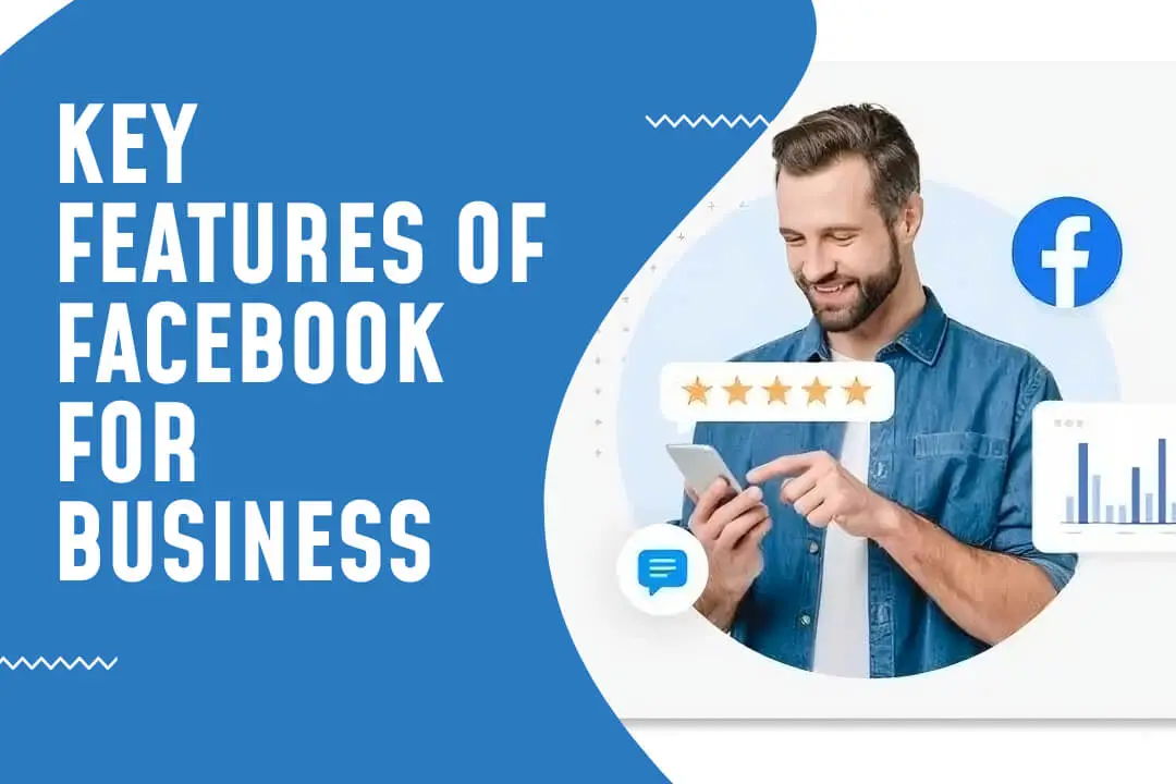Key Features of Facebook for Business