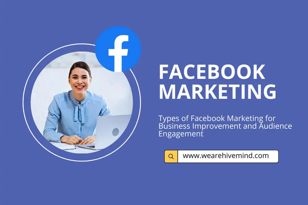 Types of Facebook Marketing for Business